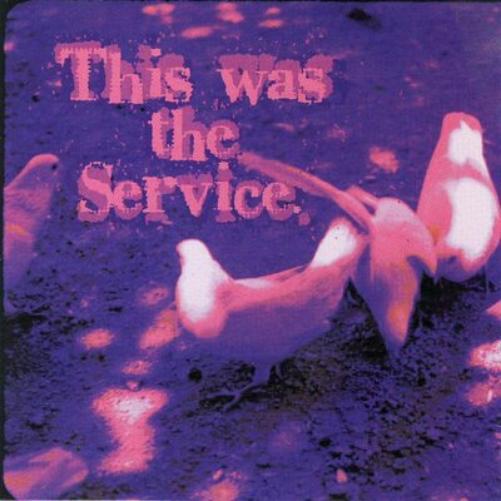 This Was the Service