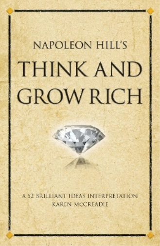 Napoleon Hill's Think and Grow Rich