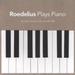 Roedelius Plays Piano