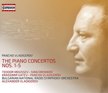 Pancho Vladigerov: The Piano Concertos Nos. 1-5