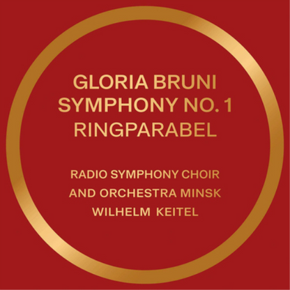 Gloria Bruni: Symphony No. 1, 'Ringparabel'