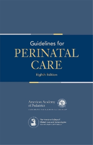 Guidelines for Perinatal Care