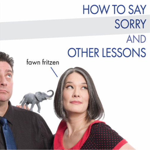 How to Say Sorry and Other Lessons