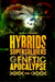 Hybrids, Super Soldiers & the Coming Genetic Apocalypse Vol.1