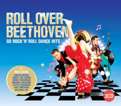 Roll Over Beethoven: 60 Rock 'N' Roll Dance Hits