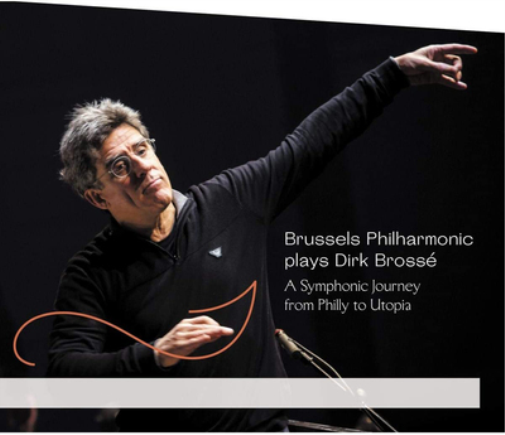 Brussels Philharmonic Plays Dirk Brossé: A Symphonic Journey from Philly to Utopia
