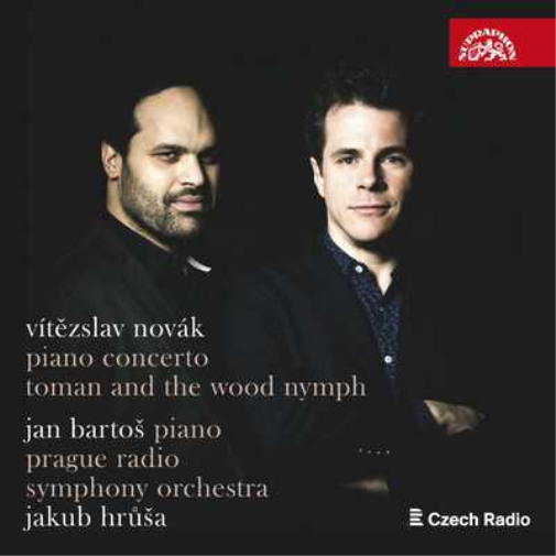 Vítezslav Novák: Piano Concerto/Toman and the Wood Nymph