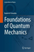 Foundations of Quantum Mechanics
