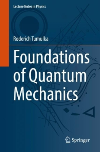 Foundations of Quantum Mechanics