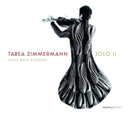 Tabea Zimmermann: Solo II: Plays Bach & Kurtág