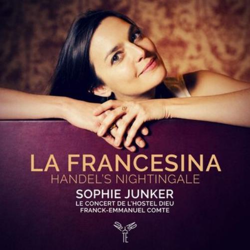 Sophie Junker: La Francesina - Handel's Nightingale