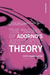 The “Aging” of Adorno’s Aesthetic Theory