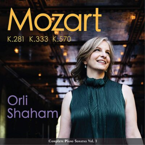Orli Shaham: Mozart K.281/K.333/K.570: Complete Piano Sonatas - Volume 1
