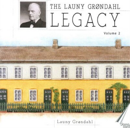 The Launy Grondahl Legacy - Volume 2