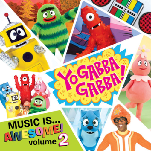 Yo Gabba Gabba!: Music Is... Awesome! - Volume 2