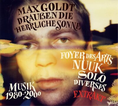 Draußen Die Herrliche Sonne: Musik 1980-2000