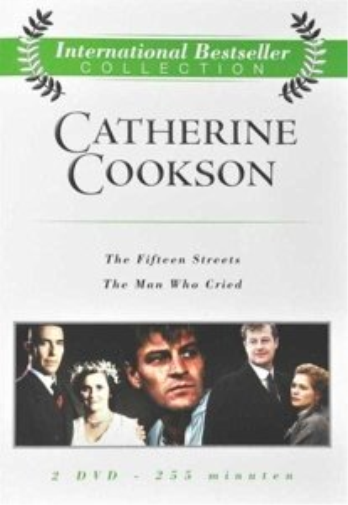 Catherine Cookson: The Fifteen Streets / The Man Who Cried