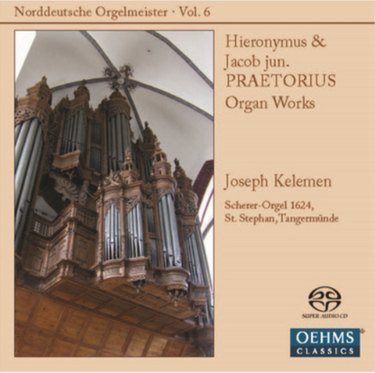 Hieronymus & Jacob Jun. Praetorius Organ Works