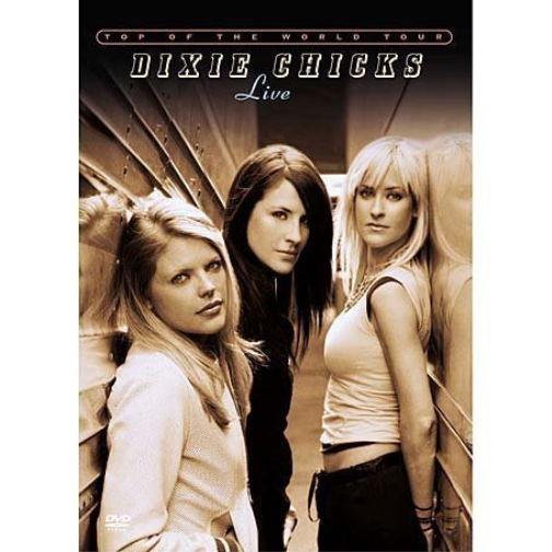 Dixie Chicks - Top Of The World (Live