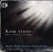 Kom Vinur: Two Choral Works
