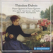 Théodore Dubois: Piano Quartet & Piano Quintet