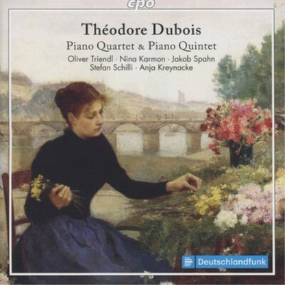 Théodore Dubois: Piano Quartet & Piano Quintet