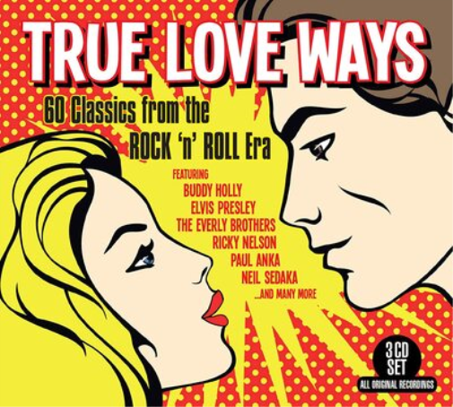 True Love Ways: 60 Classics from the Rock 'N' Roll Era