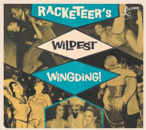 Racketeer's Wildest Wingding!