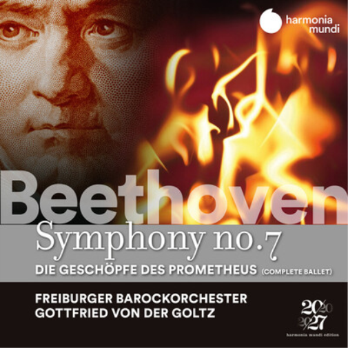 Beethoven: Symphony No. 7: Die Geschöpfe Des Prometheus