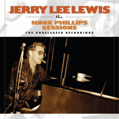 The Knox Phillips Sessions: The Unreleased Recordings