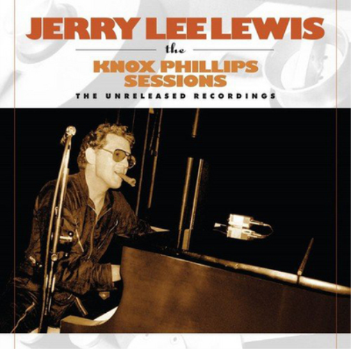 The Knox Phillips Sessions: The Unreleased Recordings
