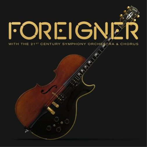 Foreigner With the 21st Century Symphony Orchestra & Chorus