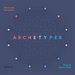 Sérgio & Clarice Assad: Archetypes