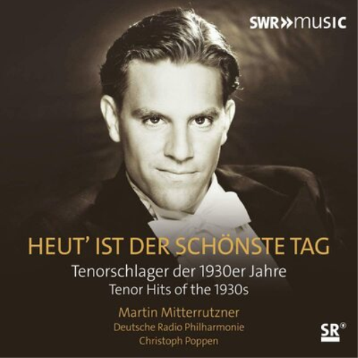 Heut' Ist Der Schönste Tag: Tenorschlager Der 1930er Jahre (Tenor Hits of the 1930s)
