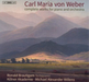Carl Maria Von Weber: Complete Works for Piano and Orchestra