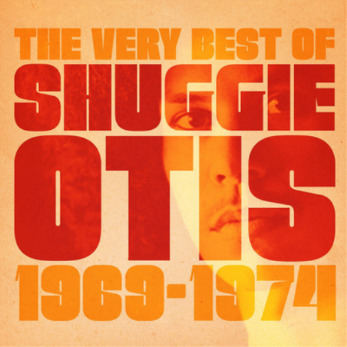 The Very Best of Shuggie Otis: 1969-1974