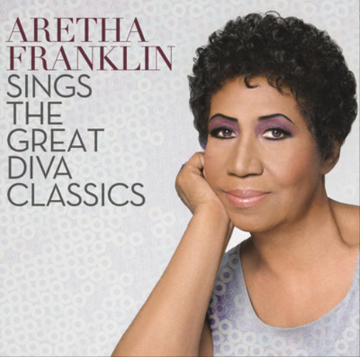 Aretha Franklin Sings the Greatest Diva Classics