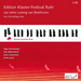 Edition Klavier-Festival Ruhr: 250 Jahre Ludwig Van Beethoven: Live Recordings 2020
