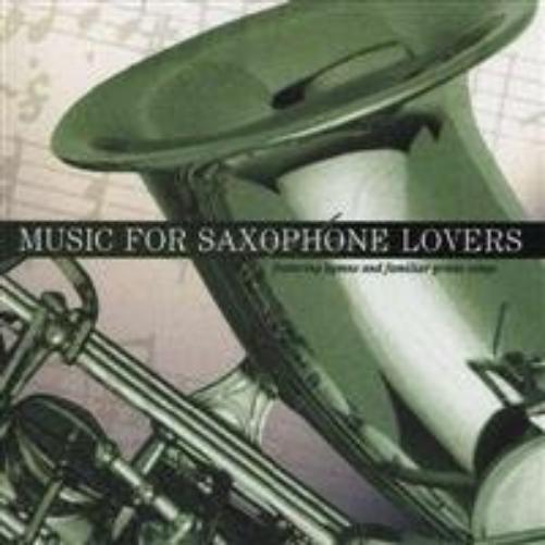 Music for Saxophone Lovers