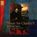 Music for Charles V (Dixon, Chapelle Du Roi)