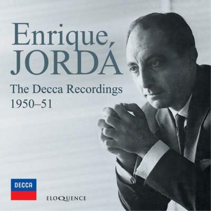 Enrique Jordá: The Decca Recordings 1950-51