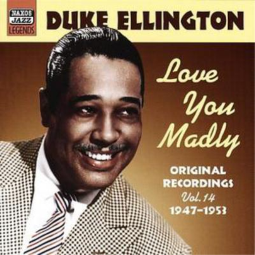 Love You Madly: Original Recordings Vol. 14 1947 - 1953