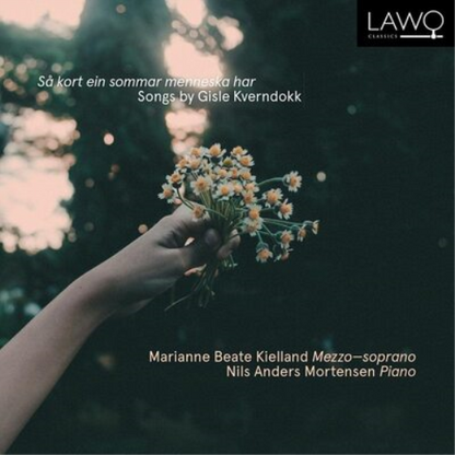 Så Kort Ein Sommar Menneska Har: Songs By Gisle Kverndokk