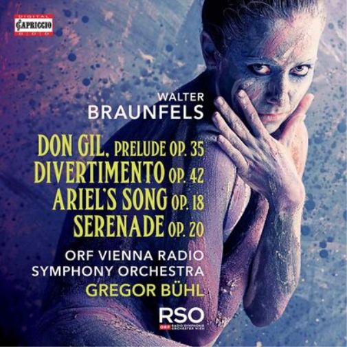 Walter Braunfels: Don Gil, Prelude Op. 35/Divertimento Op. 42/...
