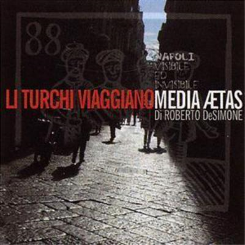 Li Turchi Viaggiano (Neapolitan Songs)