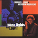 When Lights Are Lowe