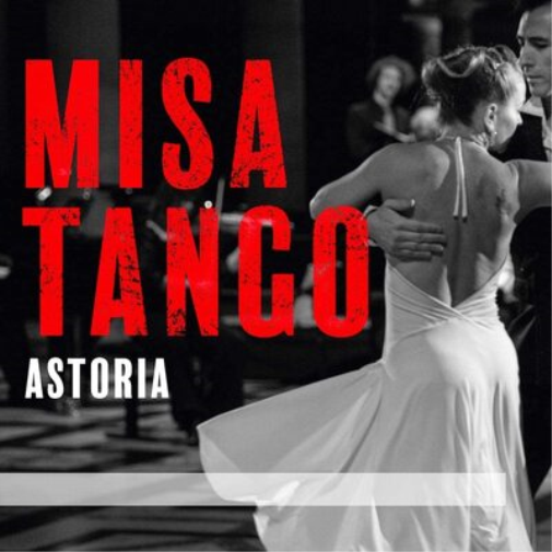 Astoria: Misa Tango