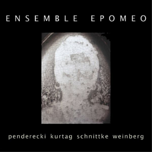 Ensemble Epomeo: Penderecki/Kurtag/Schnittke/Weinberg