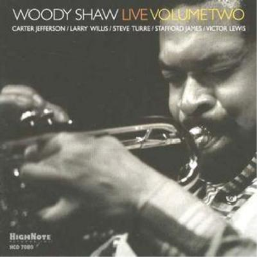Woody Shaw Live - Volume 2