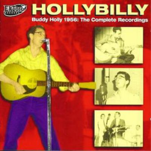 Hollybilly - Buddy Holly 1956: The Complete Recordings